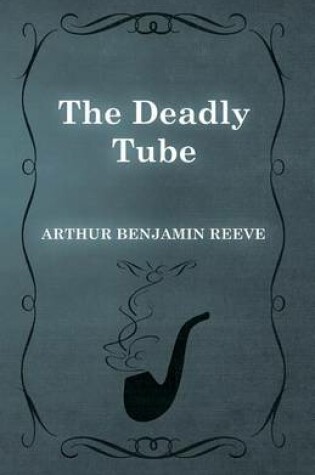 Cover of The Deadly Tube