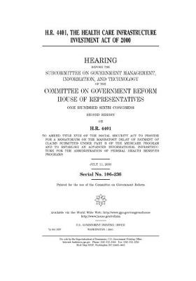 Book cover for H.R. 4401, the Health Care Infrastructure Investment Act of 2000