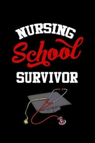 Cover of Nursing School Survivor
