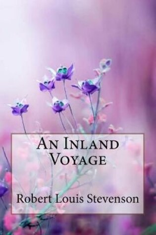 Cover of An Inland Voyage Robert Louis Stevenson