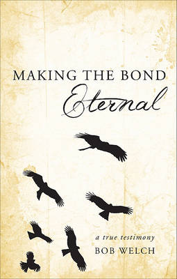 Book cover for Making the Bond Eternal