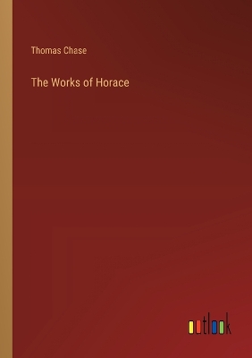 Book cover for The Works of Horace