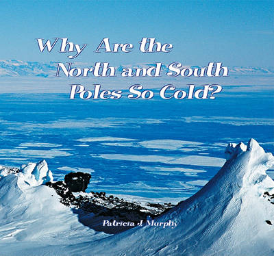 Book cover for Why Are the North & South Pole