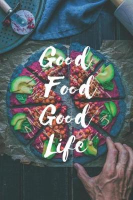 Book cover for Good Food Good Life