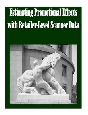 Book cover for Estimating Promotional Effects with Retailer-Level Scanner Data