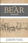 Book cover for The Bear Wagon