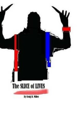 Cover of The Slice of Lives