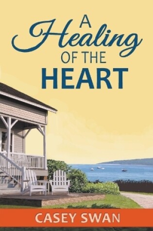 Cover of A Healing of the Heart