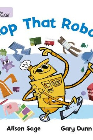 Cover of Stop That Robot!