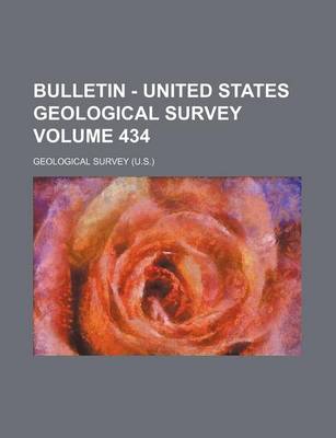 Book cover for Bulletin - United States Geological Survey Volume 434