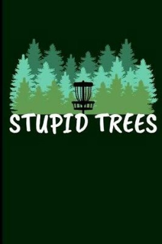 Cover of Stupid Trees
