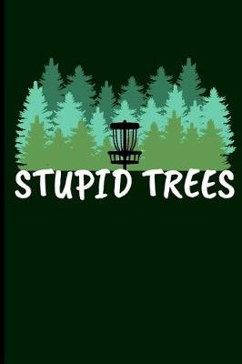 Book cover for Stupid Trees