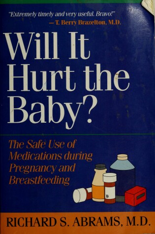 Cover of Will it Hurt the Baby?