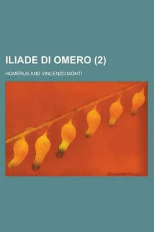 Cover of Iliade Di Omero (2 )