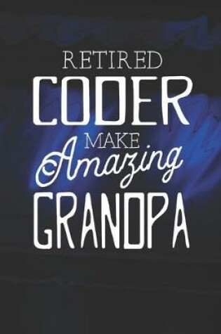 Cover of Retired Coder Make Amazing Grandpa