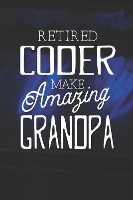 Book cover for Retired Coder Make Amazing Grandpa