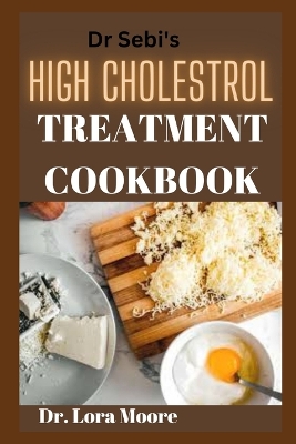 Book cover for High Cholestrol Treatment Cookbook