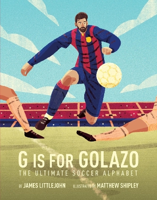 Book cover for G is for Golazo