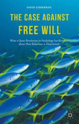 Book cover for The Case Against Free Will