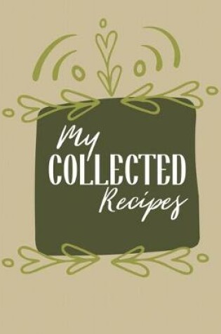 Cover of My Collected Recipes