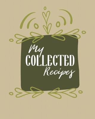 Book cover for My Collected Recipes