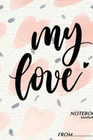 Cover of My Love Notebook