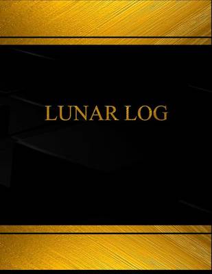 Book cover for Lunar (Log Book, Journal - 125 pgs, 8.5 X 11 inches)