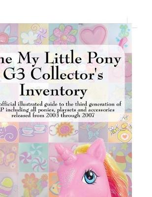 Cover of The My Little Pony G3 Collector's Inventory