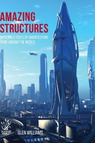 Cover of Amazing Structures of the World