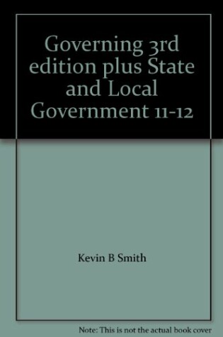 Cover of Governing States and Localities, 3rd Edition + State and Local Government, 2011-2012 Edition Package