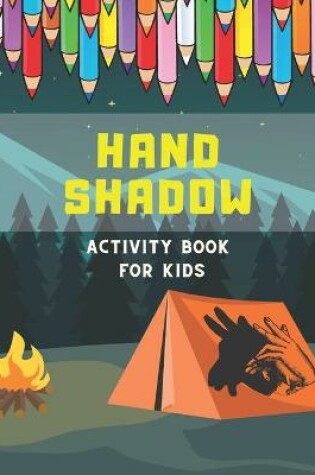 Cover of Hand Shadow Activity Book For Kids