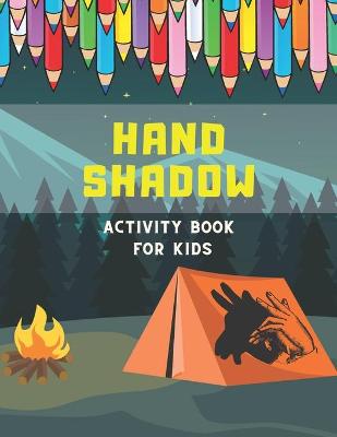 Book cover for Hand Shadow Activity Book For Kids