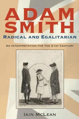 Book cover for Adam Smith, Radical and Egalitarian