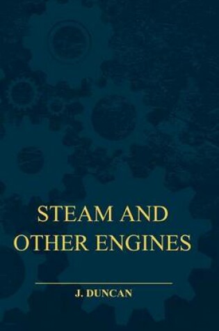 Cover of Steam and Other Engines