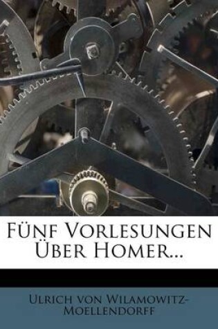 Cover of Funf Vorlesungen Ueber Homer.