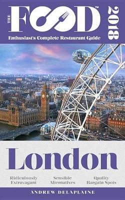 Book cover for London - 2018 - The Food Enthusiast's Complete Restaurant Guide