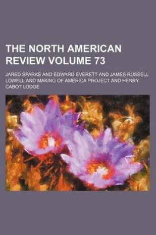 Cover of The North American Review Volume 73