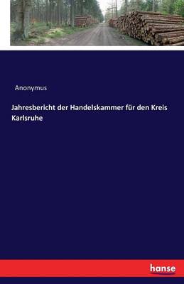 Book cover for Jahresbericht der Handelskammer f�r den Kreis Karlsruhe