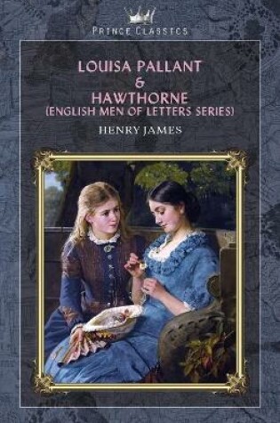 Cover of Louisa Pallant & Hawthorne (English Men of Letters Series)