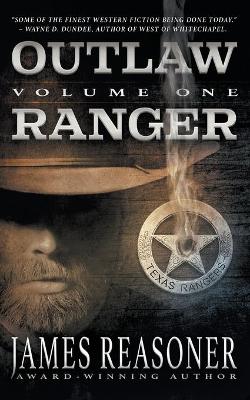 Book cover for Outlaw Ranger, Volume One