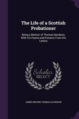 Cover of The Life of a Scottish Probationer