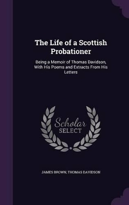 Book cover for The Life of a Scottish Probationer