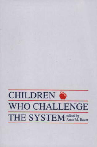 Cover of Children Who Challege the System