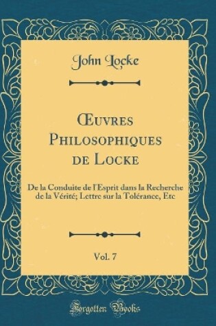 Cover of Oeuvres Philosophiques de Locke, Vol. 7