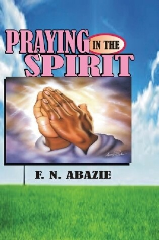 Cover of Praying in the Spirit