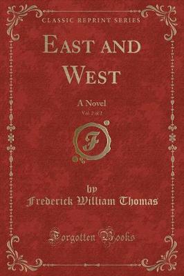 Book cover for East and West, Vol. 2 of 2