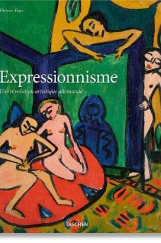 Cover of Expressionnisme. Une R�volution Artistique Allemande