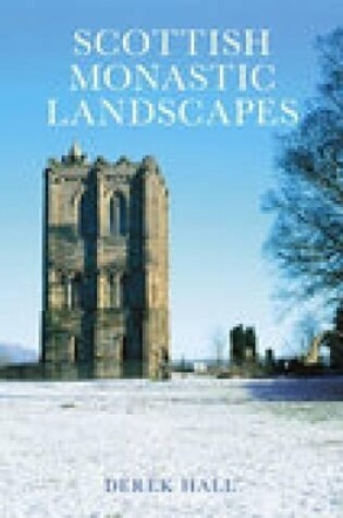 Cover of Scottish Monastic Landscapes