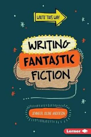 Cover of Writing Fantastic Fiction