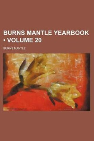 Cover of Burns Mantle Yearbook (Volume 20)